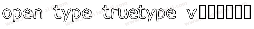 open type truetype v字体转换